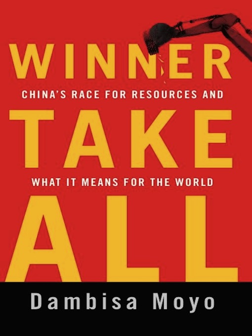 Title details for Winner Take All by Dambisa Moyo - Wait list